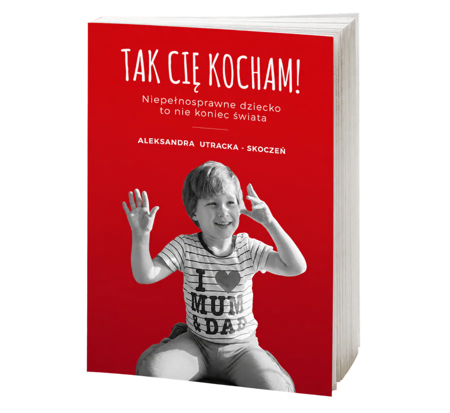 E-book Tak Cię Kocham autorstwa Aleksandry Utrackiej-Skoczeń